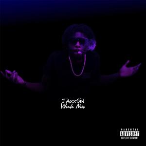 Woah Now (Explicit)