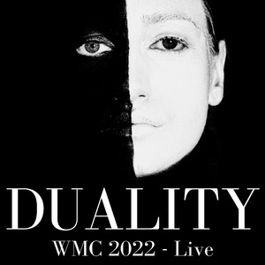 Duality (Wmc 2022) [Live]