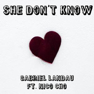 She Don't Know (feat. Nico Cho) [Explicit]