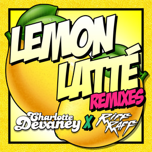 Lemon Latte (Mauro Ferdinand Remix|Explicit)