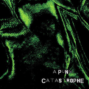 A PUNK CATASTROPHE (Explicit)