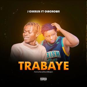 Trabaye (feat. Olacrown)