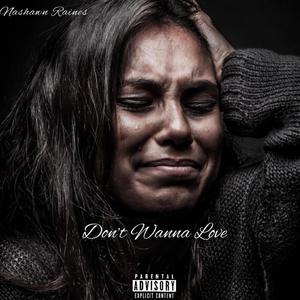 Don't Wanna Love