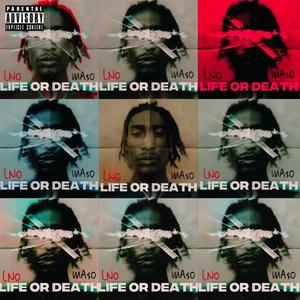 Life or Death (Explicit)