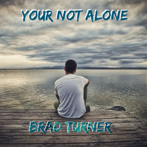 Your Not Alone