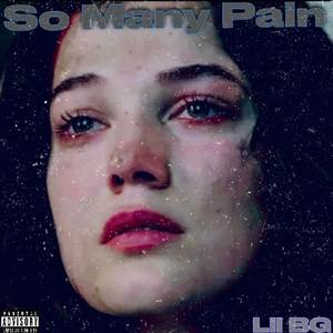 So Many Pain (Explicit)