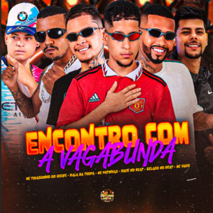 Encontro Com a Vagabunda (Explicit)