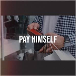 Pay Himself