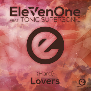 (Hard) Lovers (feat. Tonic Supersonic)