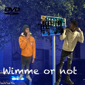 Wimme or not (feat. La jo) (Explicit)