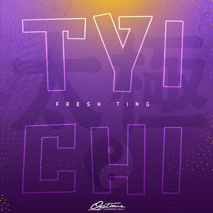 Tyi Chi (Explicit)