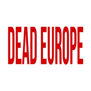 DEAD EUROPE