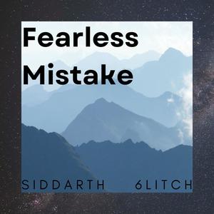 Fearless Mistake (feat. Siddarth Nayanar)