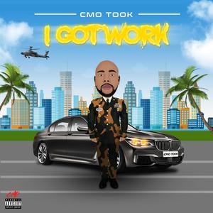 I Got Work (feat. Rocketboy Nift) [Explicit]