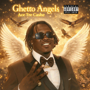 Ghetto Angels (Explicit)