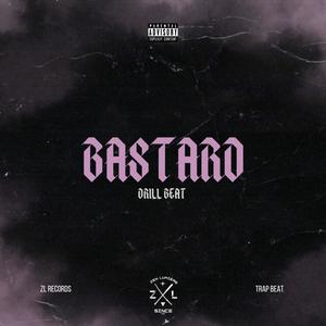 BASTARD (Drill Beat)