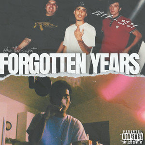 Forgotten Years (Explicit)