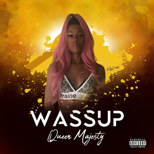 Wassup (Explicit)