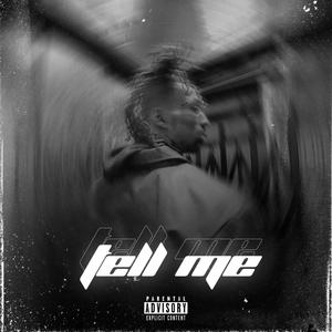 Tell Me (Explicit)