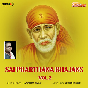 Sai Prarthana Bhajans, Vol. 2