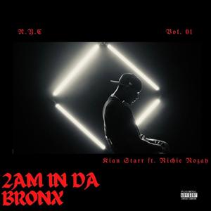 2AM In Da Bronx (feat. Richie Rozay) (Explicit)