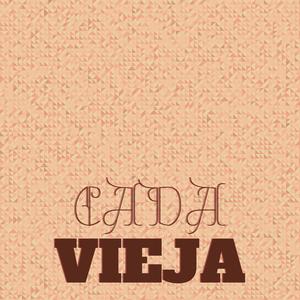 Cada Vieja