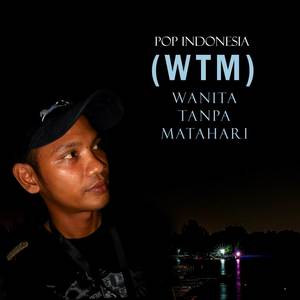 Wanita Tanpa Matahari (WTM)