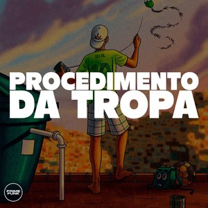 Procedimento Da Tropa (Explicit)