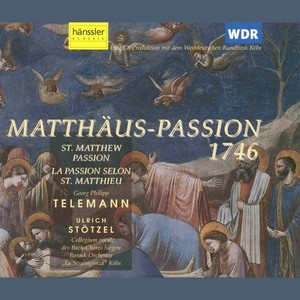 TELEMANN: St. Matthew Passion, TWV 5:31, "Matthew Lasst uns mit Ernst betrachten" (Siegen Bach Choir Collegium, Stotzel)