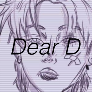 Dear D (Explicit)