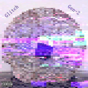 Glitch (Explicit)