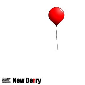 New Derry (Explicit)