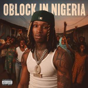 Oblock In Nigeria (Explicit)