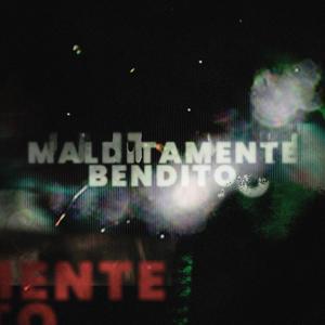 Malditamente Bendito (feat. FXKN Biga) (Explicit)