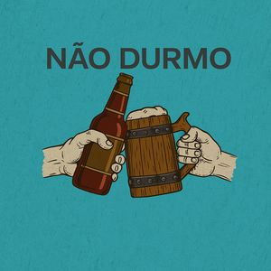 Não Durmo (Explicit)