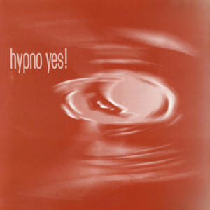 hypno yes!