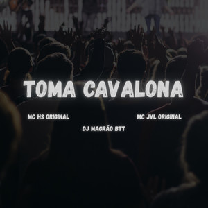 TOMA CAVALONA (Explicit)