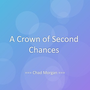 A Crown of Second Chances