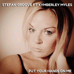 Put Your Hands On Me (Radio Mix)