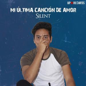 mi última canción de amor (Explicit)