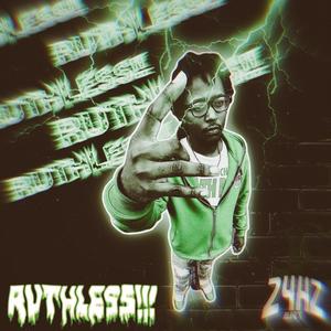 RUTHLESS!!! (Explicit)