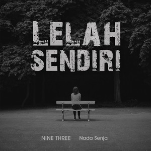 Lelah Sendiri