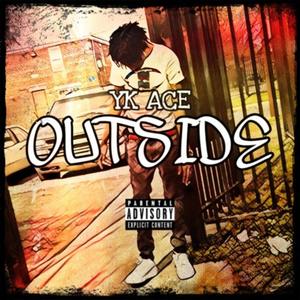 Outside (feat. YK ACE & Iamsbf)