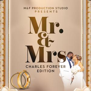 Mr. & Mrs. "Charles Forever Edition"