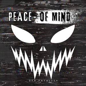 Peace Of Mind (Explicit)