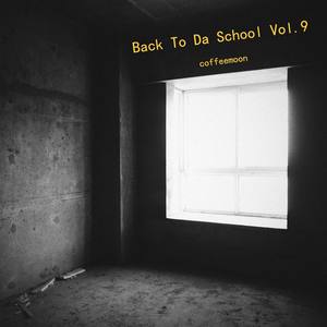 Back To Da School Vol.9 (Aug.BeaTape)