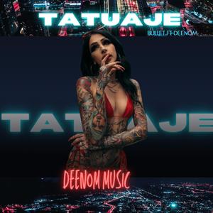 TATUAJE (feat. BULLET) [Explicit]