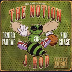 THE NOTION (feat. Deniro Farrar & ZinoChase) [Explicit]