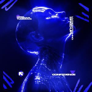 CONFIDENCE (HYPERTECHNO SPED UP)
