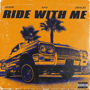 Ride With Me (Explicit)